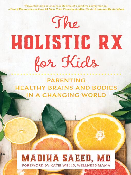 Title details for The Holistic Rx for Kids by Madiha M. Saeed - Available